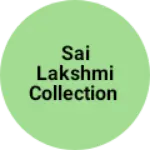 Business logo of Sai Lakshmi collection