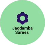 Business logo of Jagdamba sarees