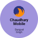 Business logo of Chaudhary mobile
