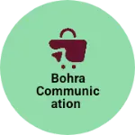 Business logo of BOHRA COMMUNICATION