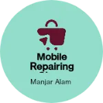 Business logo of Mobile repairing Shop