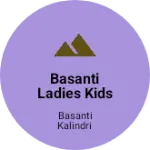 Business logo of Basanti ladies kids wear