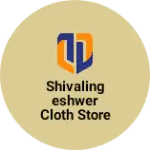 Business logo of Shivalingeshwer cloth store kalburgi