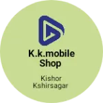 Business logo of K.k.mobile Shop