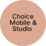 Business logo of Choice mobile & studio