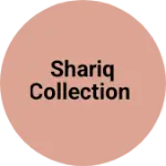 Business logo of Shariq collection