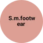 Business logo of S.M.FOOTWEAR