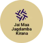 Business logo of Jai maa jagdamba kirana Store