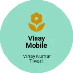 Business logo of Vinay mobile shop