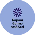 Business logo of Rajrani garments&sari center
