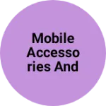 Business logo of Mobile accessories and electronic shop