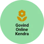 Business logo of Govind Online Kendra
