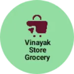 Business logo of Vinayak store grocery store