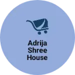 Business logo of Adrija shree house