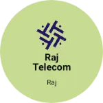Business logo of Raj telecom