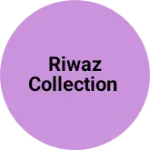 Business logo of riwaz collection