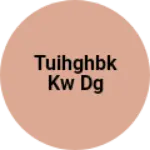 Business logo of Tuihghbk kw dg
