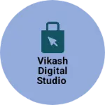 Business logo of Vikash digital studio