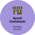 Business logo of Ayush communication