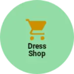 Business logo of Dress shop