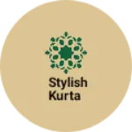 Business logo of Stylish kurta