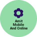 Business logo of Amit mobile and online service