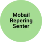 Business logo of Mobail repering senter