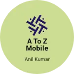 Business logo of A TO Z Mobile ripering