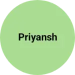 Business logo of Priyansh