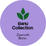 Business logo of Banu collection based out of Pondicherry