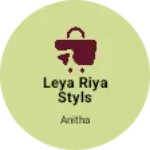 Business logo of Leya Riya styls