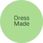 Business logo of DRESS MADE