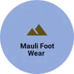 Business logo of Mauli Foot wear