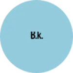 Business logo of B.k.