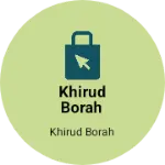 Business logo of Khirud borah
