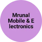 Business logo of Mrunal Mobile & electronics Aundh