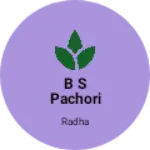 Business logo of B s pachori