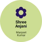 Business logo of Shree Anjani Enterprise