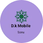 Business logo of D.k mobile