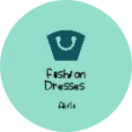 Business logo of Fashion dresses