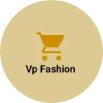Business logo of Vp fashion