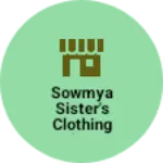 Business logo of Sowmya sister's clothing shop