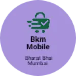 Business logo of BKM MOBILE MUMBAI based out of Mumbai