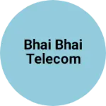 Business logo of Bhai Bhai telecom