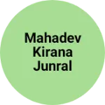 Business logo of Mahadev kirana junral store