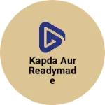 Business logo of Kapda aur readymade