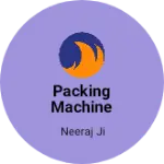 Business logo of Packing machine