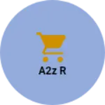 Business logo of A2Z r