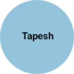 Business logo of Tapesh