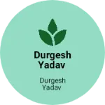 Business logo of Durgesh Yadav